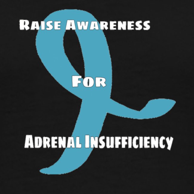 Raise Awareness Adrenal Insufficiency