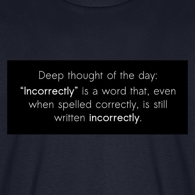 Incorrectly