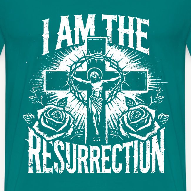 I am the Resurrection