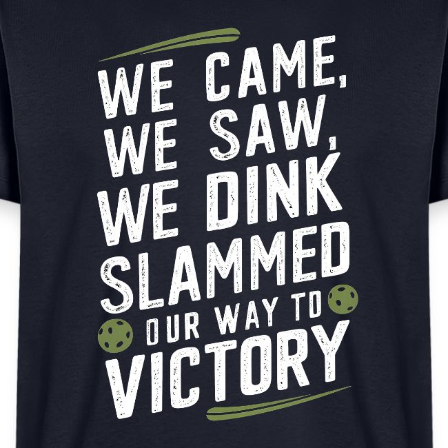 Dink Your Way to Victory! Funny Pickleball Design