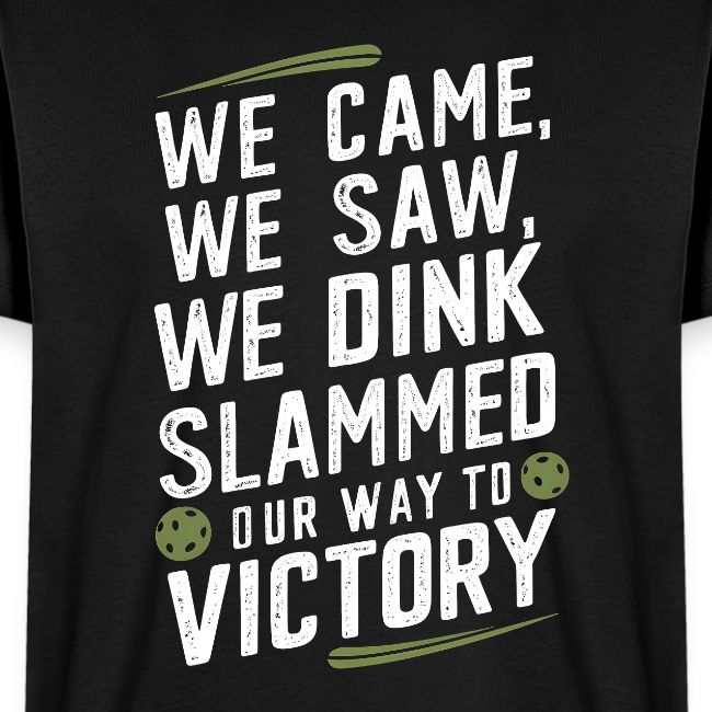 Dink Your Way to Victory! Funny Pickleball Design