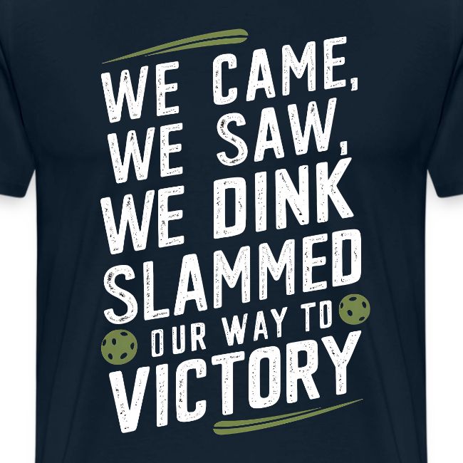 Dink Your Way to Victory! Funny Pickleball Design
