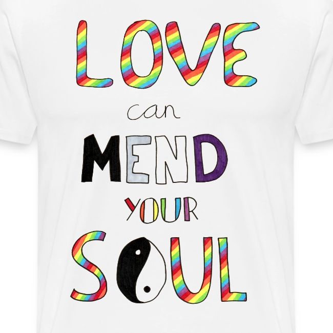 Love Can Mend Your Soul