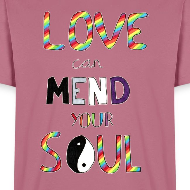 Love Can Mend Your Soul