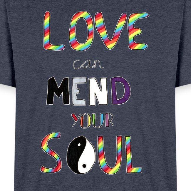 Love Can Mend Your Soul