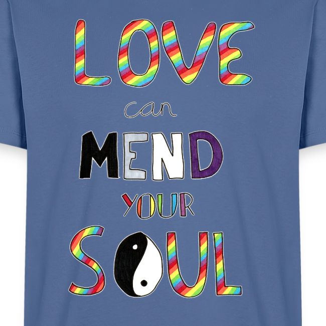Love Can Mend Your Soul