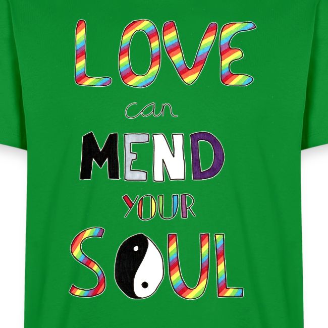 Love Can Mend Your Soul
