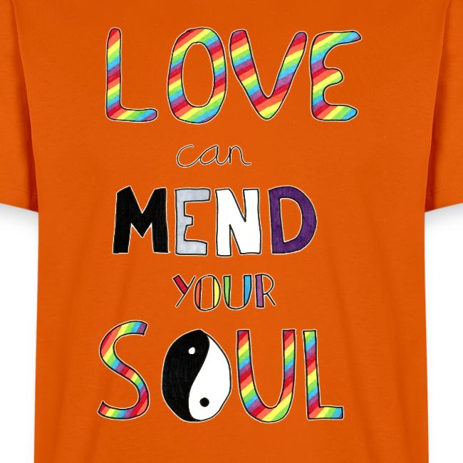 Love Can Mend Your Soul