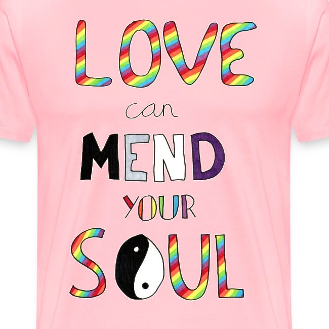 Love Can Mend Your Soul