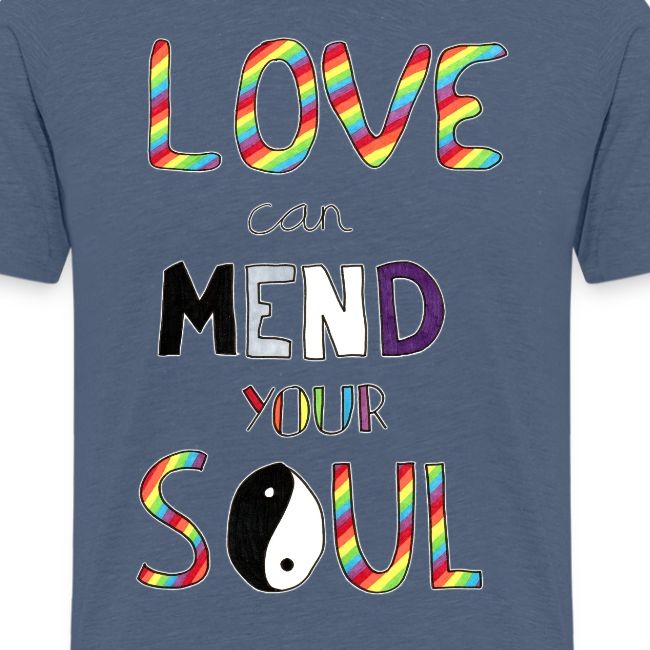 Love Can Mend Your Soul