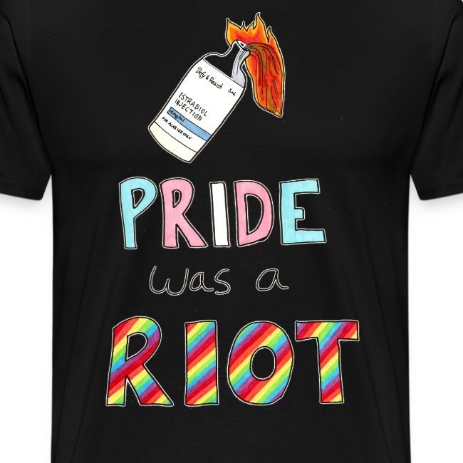 Pride Was A Riot
