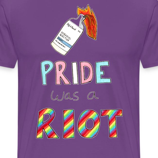 Pride Was A Riot