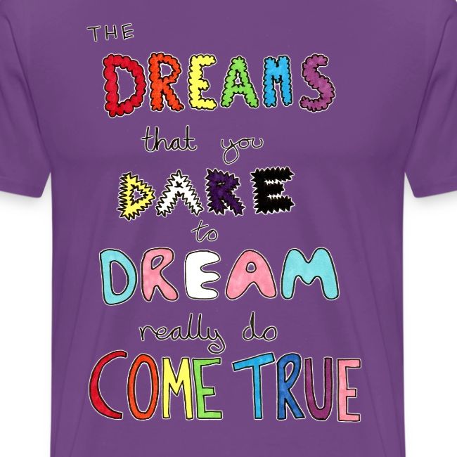 The Dreams That You Dare To Dream