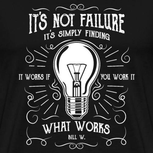 It's not failure it's finding what works - Men's Premium T-Shirt