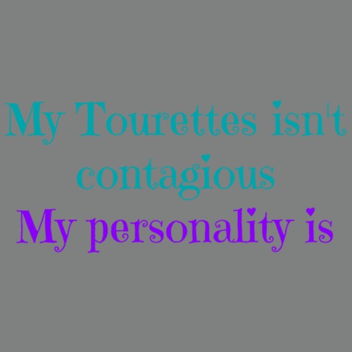 My Tourettes isn t contagious png - Men's Premium T-Shirt
