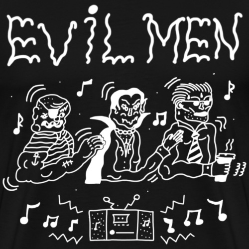 EVIL MEN (Dark Theme) - Men's Premium T-Shirt
