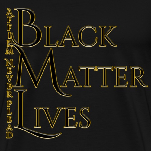 Black Matter Lives