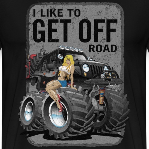 I like to get off road - Men's Premium T-Shirt