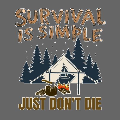 Survival is Simple Just Don't Die 2022 - Men's Premium T-Shirt
