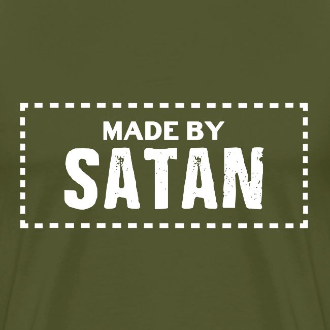 Made by SATAN