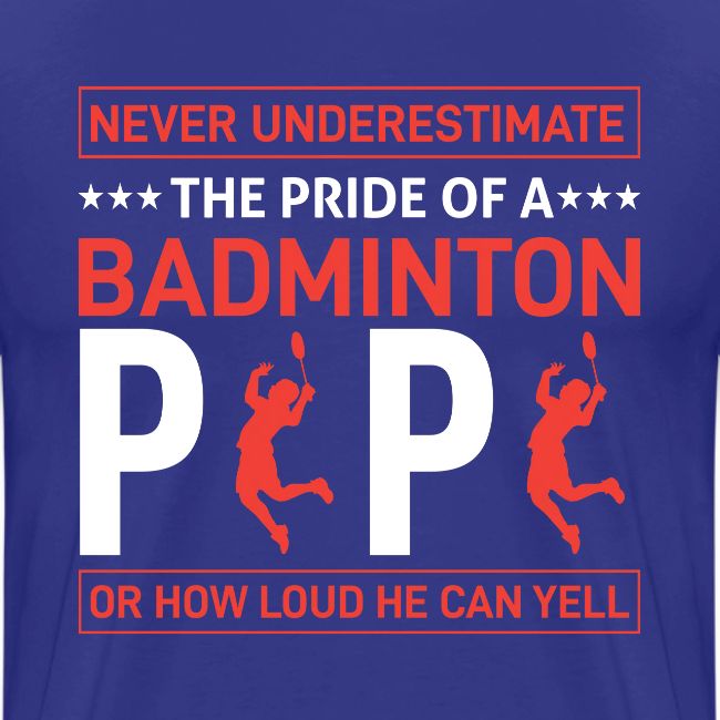 Pride of a Badminton Papa