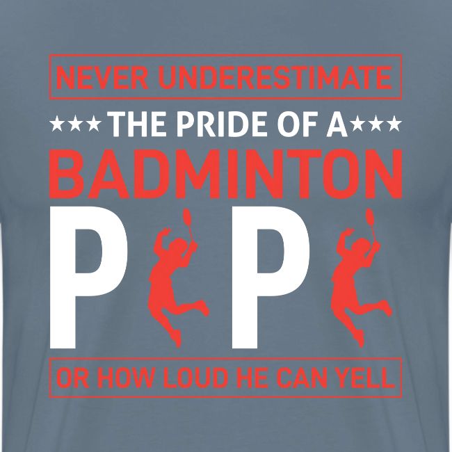 Pride of a Badminton Papa