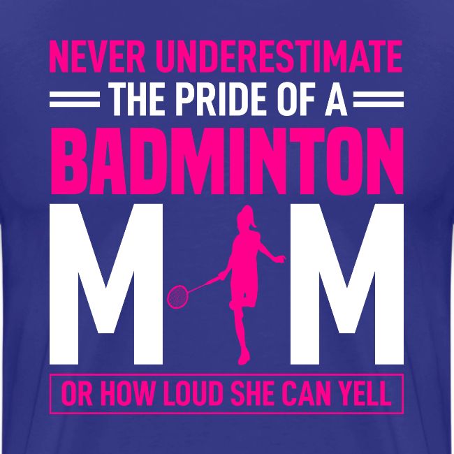 Pride of a Badminton Mom