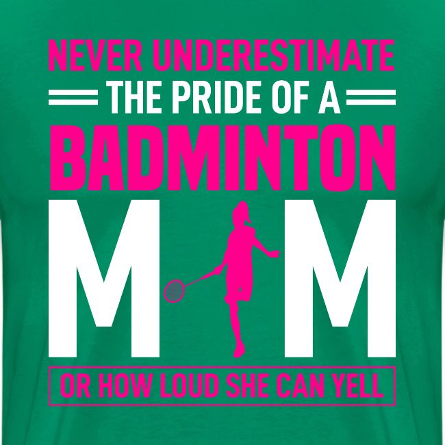 Pride of a Badminton Mom