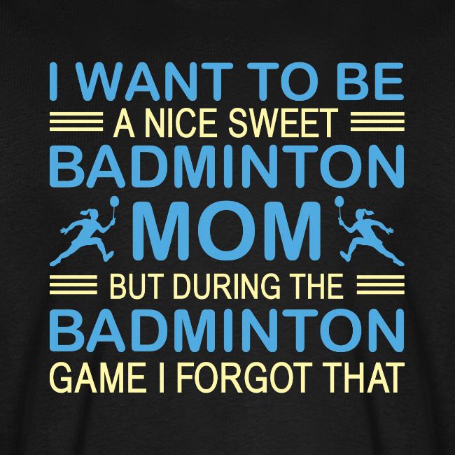 Nice Sweet Badminton Mom