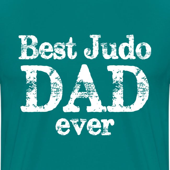 Best Judo Dad Ever