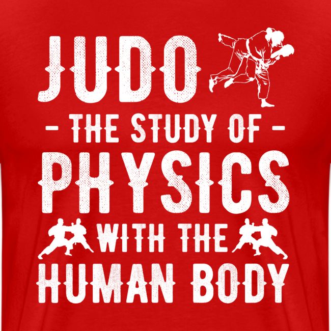 Judo the Study of Physics with the Human Body