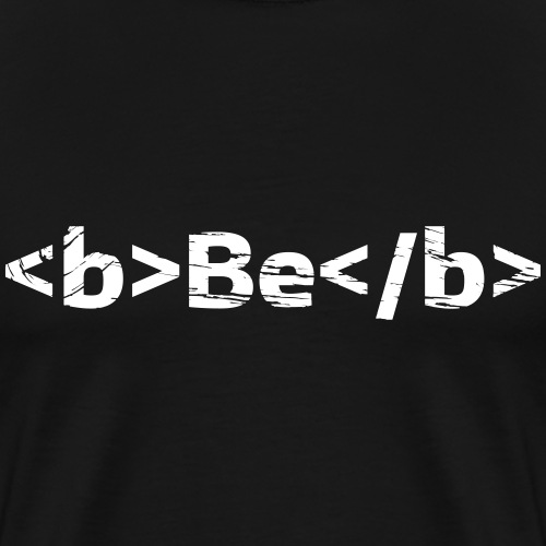 Be Bold (in Code) - Men's Premium T-Shirt