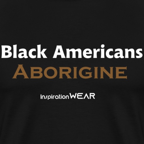 American Aborigine - Men's Premium T-Shirt