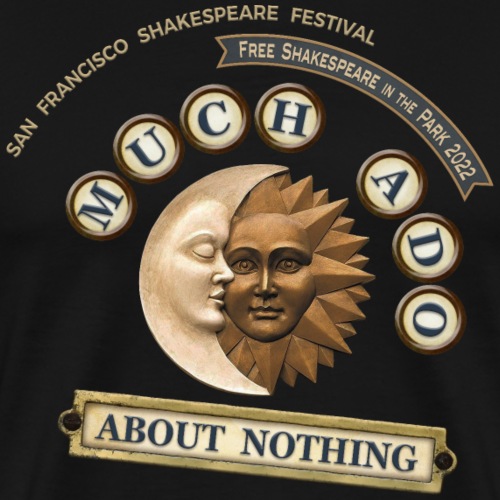 Much Ado About Nothing - 2022 - Men's Premium T-Shirt