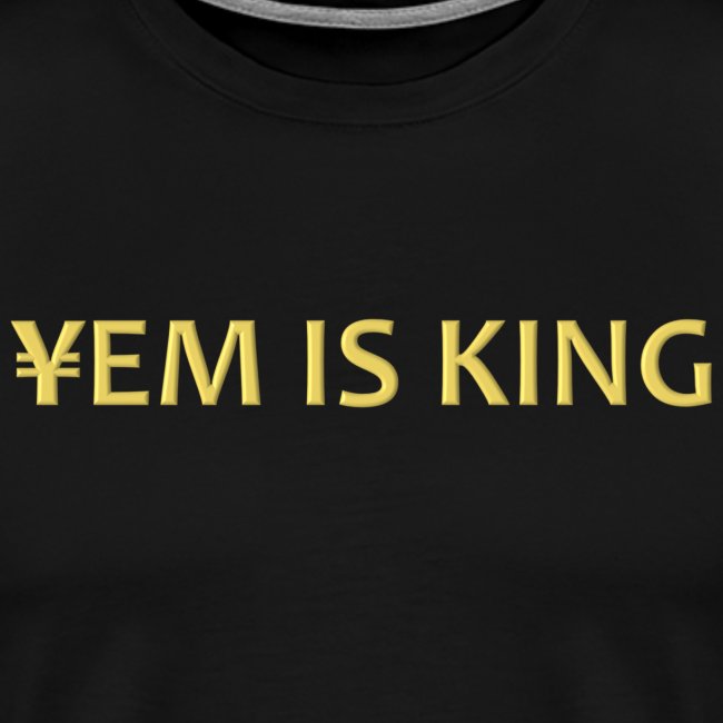 YEM IS KING