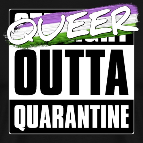 Queer Outta Quarantine - Genderqueer Pride - Men's Premium T-Shirt