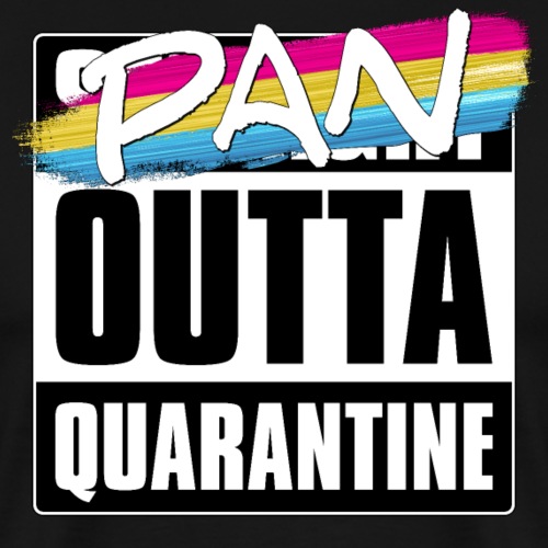 Pan Outta Quarantine - Pansexual Pride - Men's Premium T-Shirt