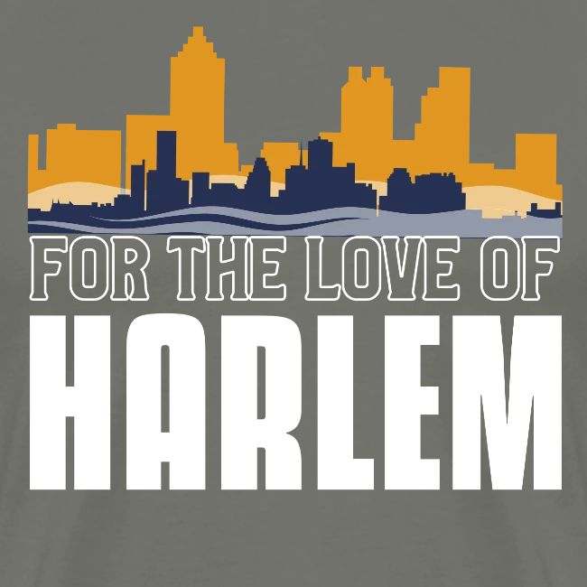 For The Love Of HARLEM
