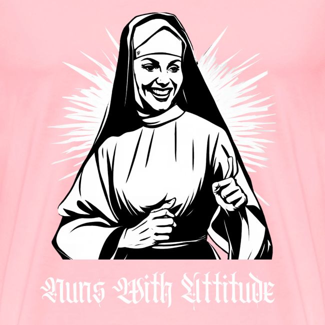 Nuns With Attitude