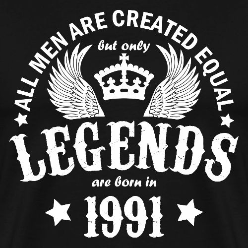 Legends are Born in 1991 - Men's Premium T-Shirt