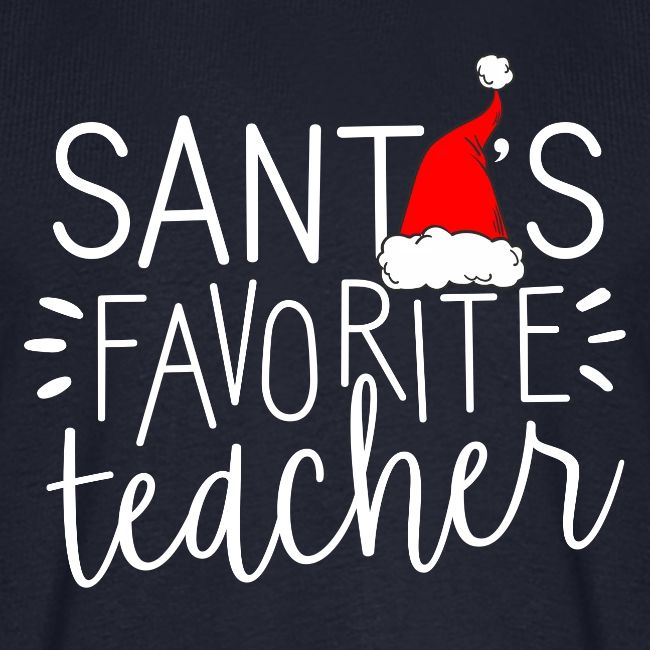Santa's Favorite Teacher Christmas Teacher T-Shirt