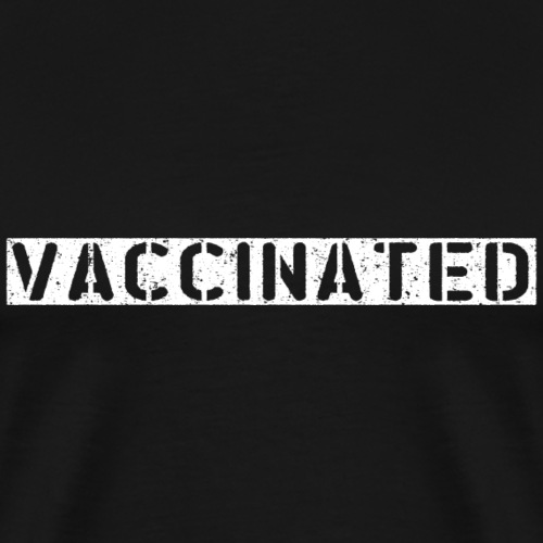 vaccinated - Men's Premium T-Shirt