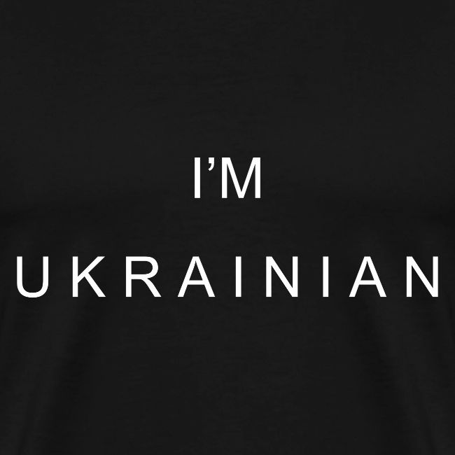 I'm Ukrainian