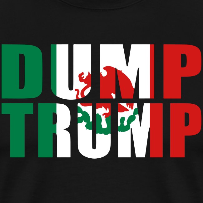 Mexican Flag Dump Trump