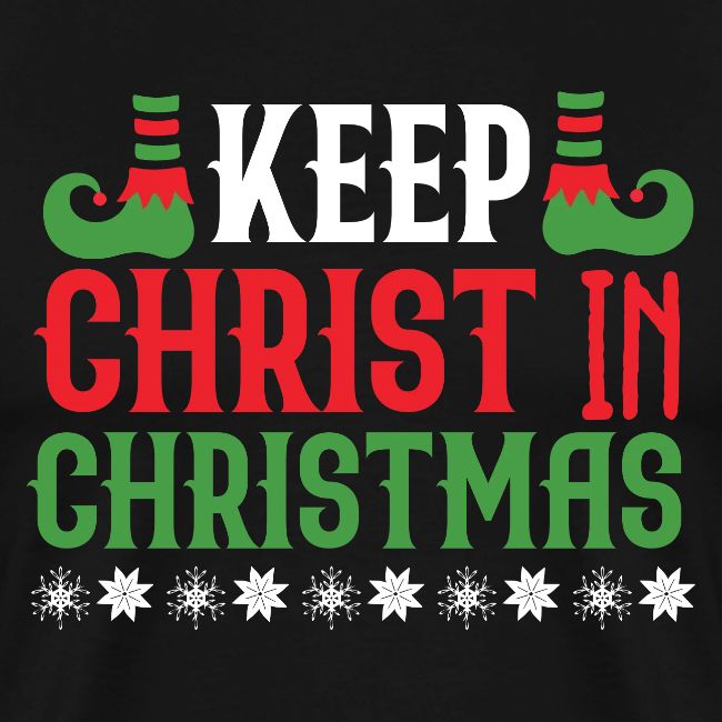 Keep CHRIST in CHRISTMAS T-shirt design