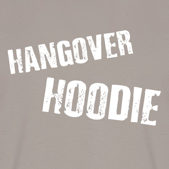 Hangover Hoodie