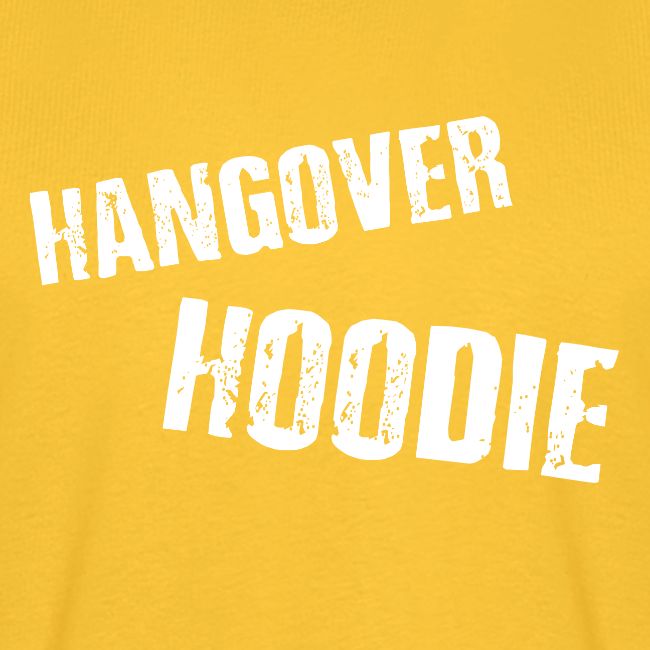 Hangover Hoodie