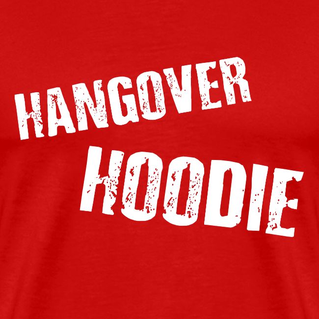 Hangover Hoodie