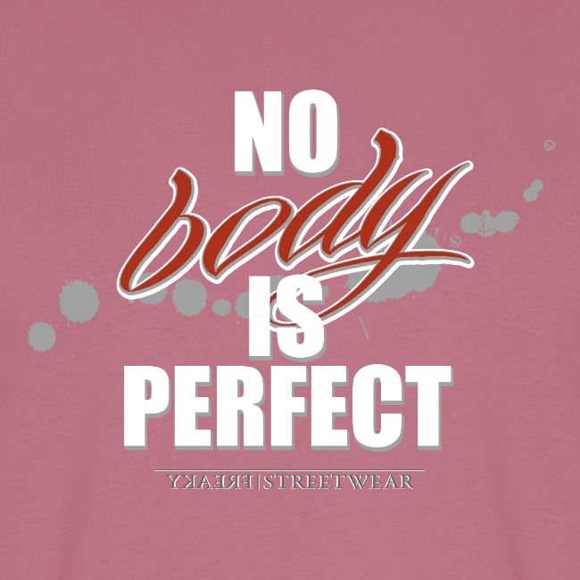 No body is perfect