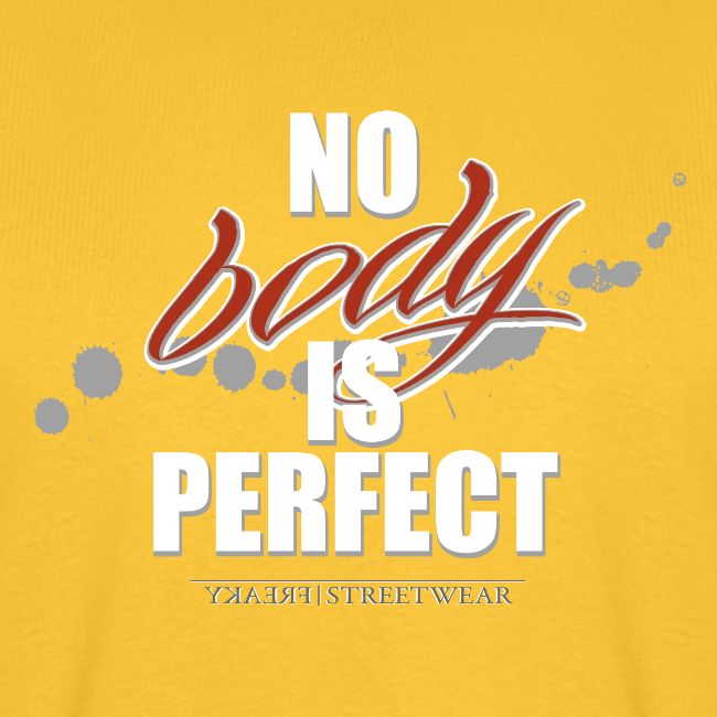 No body is perfect